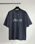 Everything Is A Choice Unisex Oversized T-Shirt